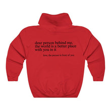 Load image into Gallery viewer, &quot;Dear Person behind Me&quot; Hoodie
